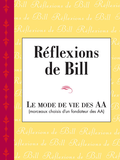 Title details for Réflexions de Bill by Alcoholics Anonymous World Services, Inc. - Available